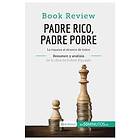50minutos: Padre Rico, Pobre de Robert Kiyosaki (Analisis la obra)