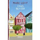 Marc Levy: Vous revoir