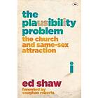 Ed Shaw: The Plausibility Problem