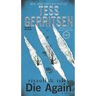 Tess Gerritsen: Die Again