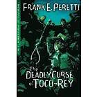 Frank Peretti: The Deadly Curse of Toco-Rey
