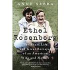 Anne Sebba: Ethel Rosenberg