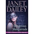 Janet Dailey: Dangerous Masquerade