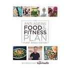Rick Hay: The Anti Ageing Food &; Fitness Plan