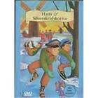 Hans & Silverskridskorna (DVD)