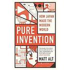 Matt Alt: Pure Invention