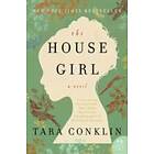 Tara Conklin: The House Girl