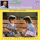 Fred Rogers: Making Friends