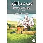 Fadi Akkad, Matthew Aldrich: Under the Almond Tree