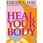 Louise Hay: Heal Your Body