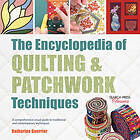 Katharine Guerrier: The Encyclopedia of Quilting &; Patchwork Techniques