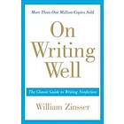 William Zinsser: On Writing Well