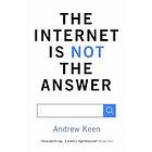 Andrew Keen: The Internet is Not the Answer