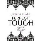 Jessica Clare: Perfect Touch Vereinigt