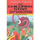 Joan Slonczewski: The Children Star An Elysium Cycle Novel