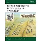 Paddy Griffith: French Napoleonic Infantry Tactics 1792-1815