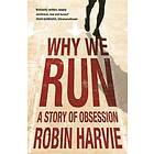 Robin Harvie: Why We Run