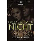 Susan Arden: Collared for a Night