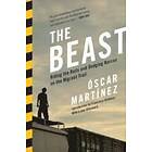 Oscar Martinez: The Beast