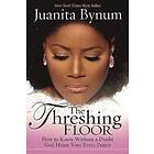 Juanita Bynum: Threshing Floor, The