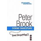 Peter Brook: Evoking (and forgetting!) Shakespeare