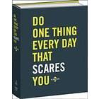 Robie Rogge, Dian G Smith: Do One Thing Every Day That Scares You