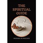 Michael de Molinos: The Spiritual Guide