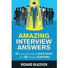 Richard Blazevich: Amazing Interview Answers