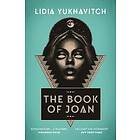 Lidia Yuknavitch: The Book of Joan