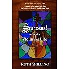 Ruth Shilling: Success with the Violin and Life