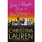 Christina Lauren: Josh and Hazel's Guide to Not Dating