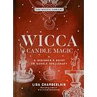 Lisa Chamberlain: Wicca Candle Magic