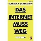 Schlecky Silberstein: Das Internet muss weg