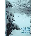 Susy Gage: A Slow Cold Death
