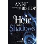 Anne Bishop: Heir to the Shadows