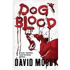 David Moody: Dog Blood