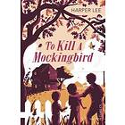 Harper Lee: To Kill a Mockingbird