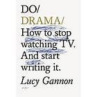 Lucy Gannon: Do Drama