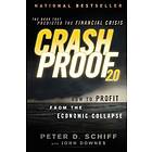 PD Schiff: Crash Proof 2,0 How to Profit From the Economic Collapse 2e