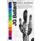 J G Ballard: Hello America