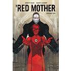 Jeremy Haun: The Red Mother Vol. 2