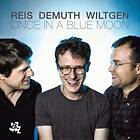 Michel Reis / Marc Demuth Paul Wiltgen - Once In A Blue Moon CD