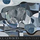 CC Cowboys Remontert Limited Edition LP