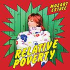 Mozart Estate Relative Poverty / Record Store Day Limited Edition LP