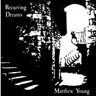 Matthew Young Recurring Dreams LP