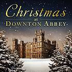 musikk Christmas At Downton Abbey CD