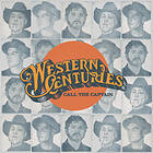 Western Centuries Call The Captain LP