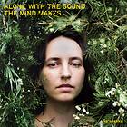 Kolezanka Alone With The Sound Mind Makes LP