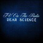 TV On The Radio Dear Science LP