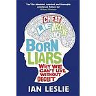 Ian Leslie: Born Liars